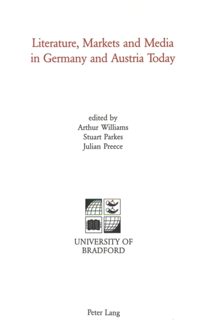 Literature, Markets and Media in Germany and Austria Today, Paperback / softback Book