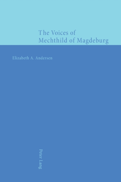 The Voices of Mechthild of Magdeburg, Paperback / softback Book