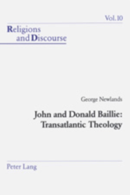 John and Donald Baillie: Transatlantic Theology, Paperback / softback Book