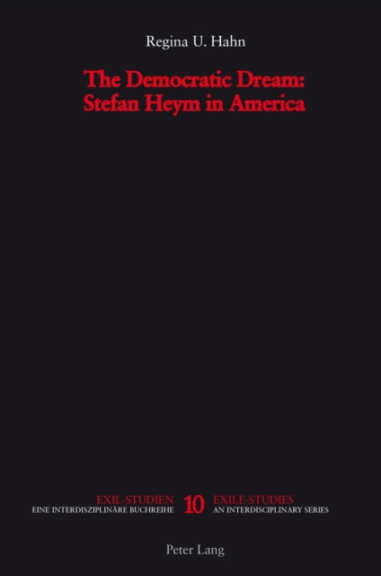 The Democratic Dream : Stefan Heym in America, Paperback / softback Book