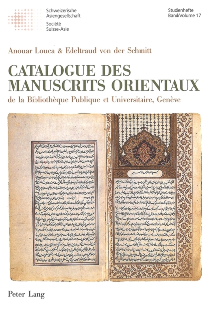 Catalogue Des Manuscrits Orientaux : de la Bibliotheque Publique Et Universitaire, Geneve, Hardback Book