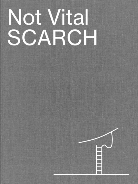 Not Vital: Scarch, Paperback / softback Book