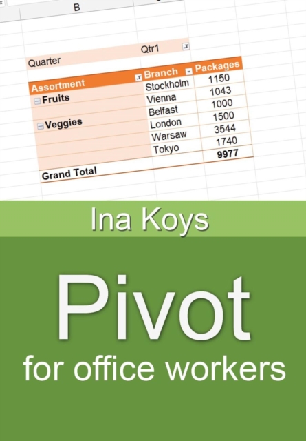 Pivot for office workers : Using Excel 365 and 2021, EPUB eBook
