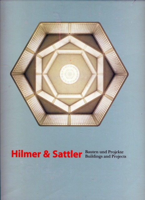 Hilmer & Sattler : Buildings and Projects, Hardback Book