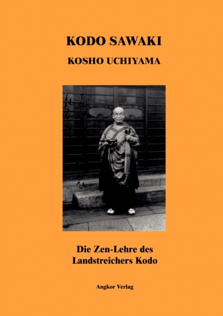 Die Zen-Lehre des Landstreichers Kodo, Paperback / softback Book