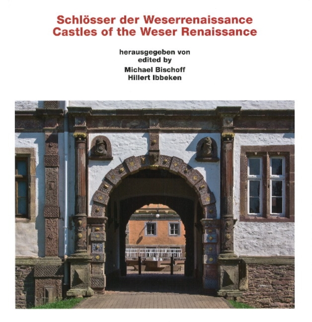 Castles of the Weser Renaissance, Hardback Book