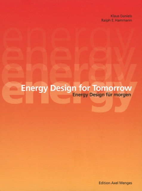 Energy Designs for Tomorrow : Energy Design feur Morgen, Hardback Book