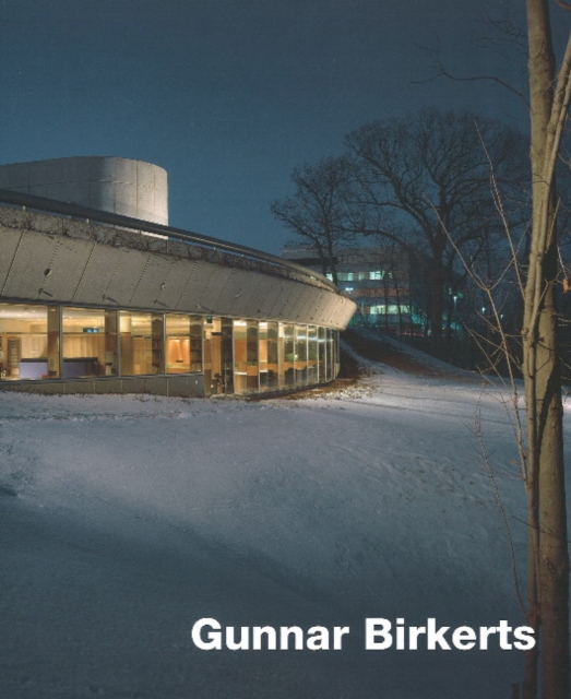 Gunnar Birkerts : Metaphoric Modernist, Hardback Book