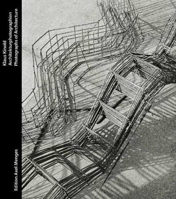 Klaus Kinold. Architectural Photographs : Photographs of Architecture, Hardback Book