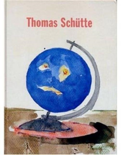 Thomas Schutte : Watercolours, Hardback Book