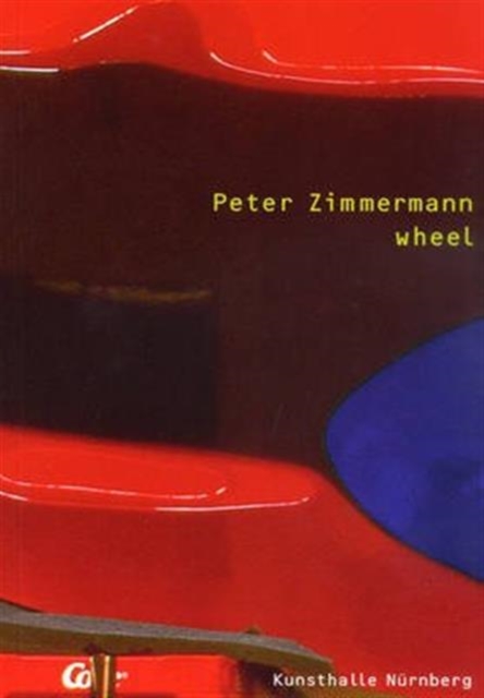 Peter Zimmermann : Wheel, Paperback / softback Book