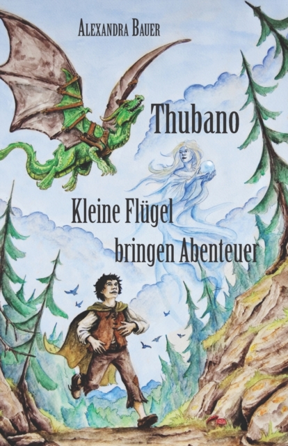 Thubano : Kleine Flugel bringen Abenteuer, Paperback / softback Book
