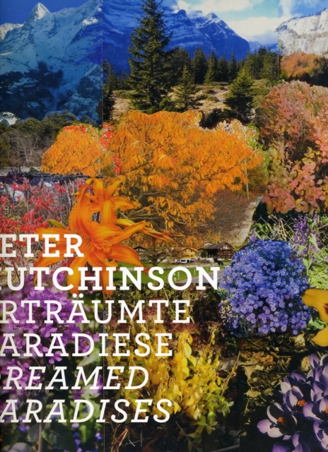 Peter Hutchinson: Dreamed Paradise, Paperback / softback Book