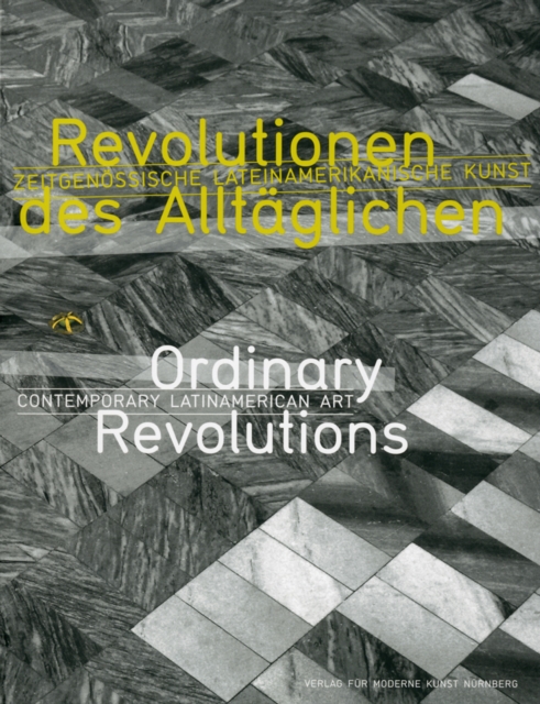 Ordinary Revolutions : Contemporary Latin American Art, Paperback / softback Book