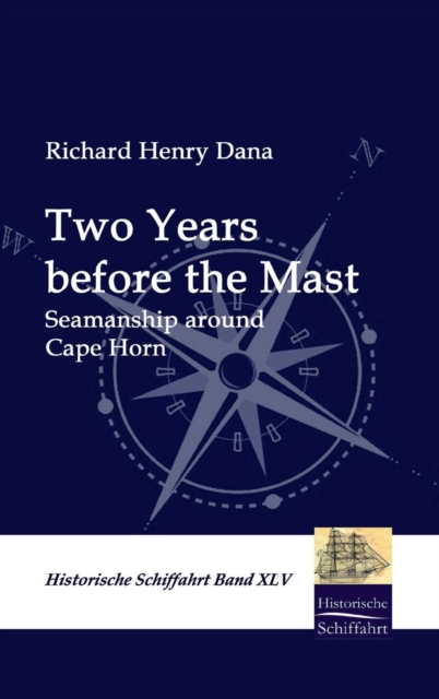 Two Years before the Mast, Hardback Book