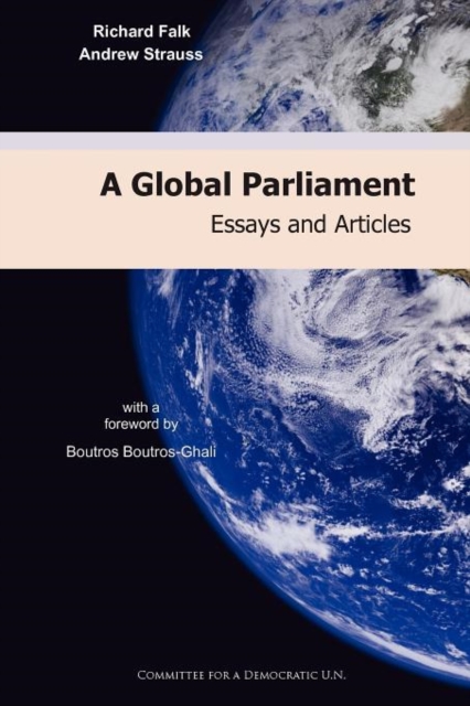 A Global Parliament : Essays and Articles, Paperback / softback Book