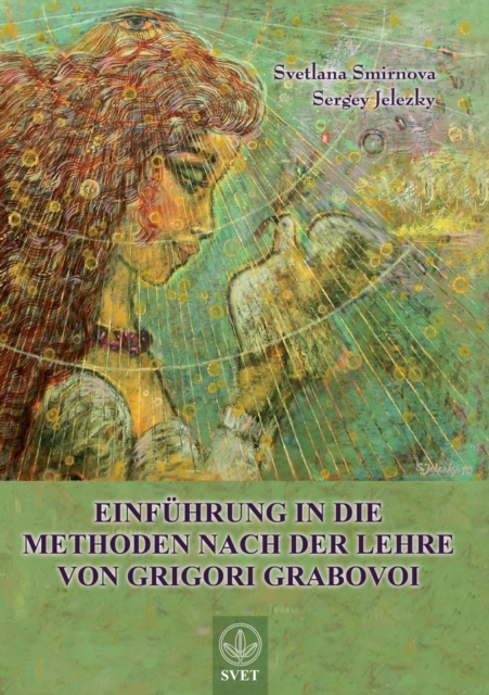 "Einfuhrung in Die Methoden Nach Der Lehre Von Grigori Grabovoi" - Teil1 (German Edition), Paperback / softback Book