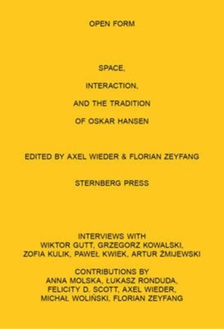 Open Form Film, Space, Interaction, and the Tradition of Oskar Hansen, Paperback / softback Book