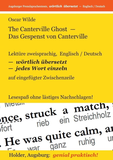 The Canterville Ghost - Das Gespenst von Canterville : Lekture zweisprachig, englisch/deutsch - woertlich ubersetzt - jedes Wort einzeln - auf eingefugter Zwischenzeile. Lesespass ohne lastiges Nachsc, Paperback / softback Book