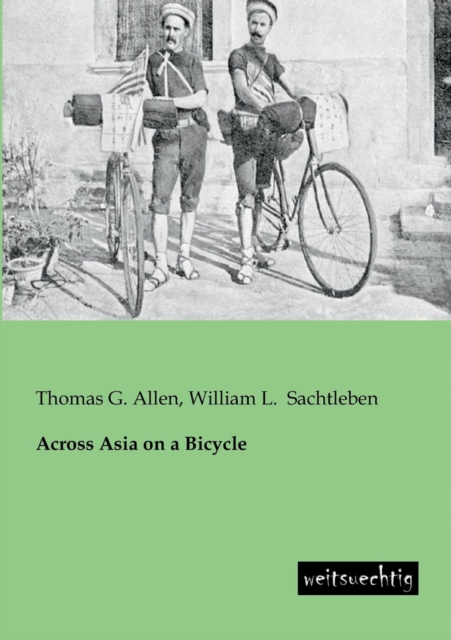 Across Asia on a Bicycle, Paperback / softback Book
