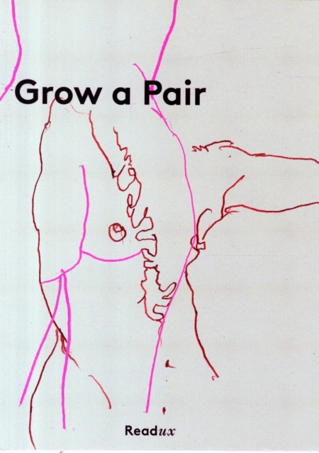 Grow a Pair : 9 1/2 Fairytales About Sex, Paperback / softback Book