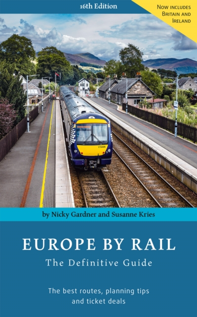 Europe by Rail: The Definitive Guide : 16th Edition, Paperback / softback Book