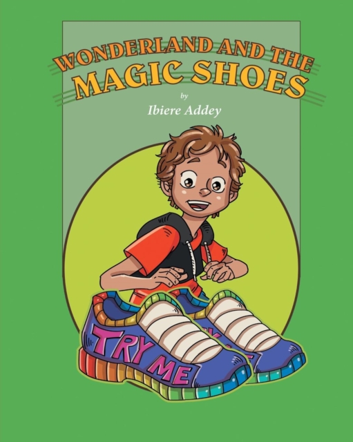 Wonderland and the Magic Shoes, Paperback Book