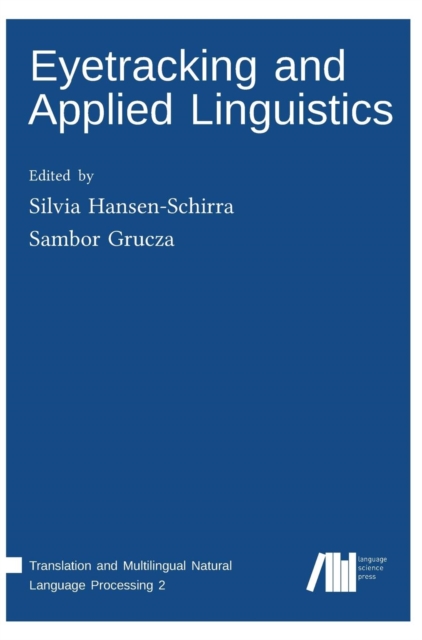 Eyetracking and Applied Linguistics, Hardback Book