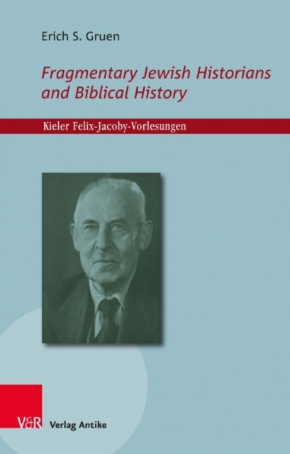 Fragmentary Jewish Historians and Biblical History, Paperback / softback Book