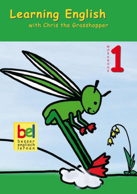 Learning English with Chris the Grasshopper : Workbook 1 - with MP3-Download-Code, EPUB eBook