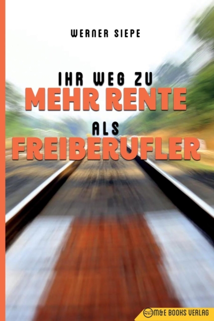 Ihr Weg Zu Mehr Rente ALS Freiberufler, Paperback / softback Book