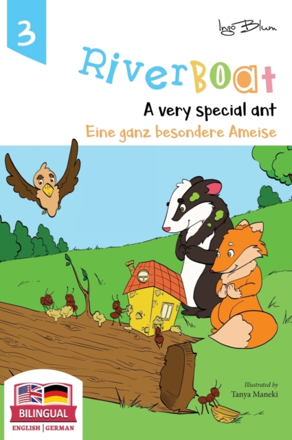 Riverboat : A Very Special Ant - Eine ganz besondere Ameise: Bilingual Children's Picture Book English German, Hardback Book