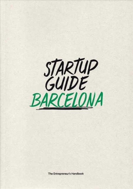 Startup Guide Barcelona, Paperback / softback Book