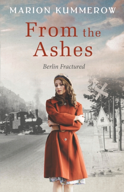 From the Ashes : A Gripping Post World War Two Historical Novel, Paperback / softback Book
