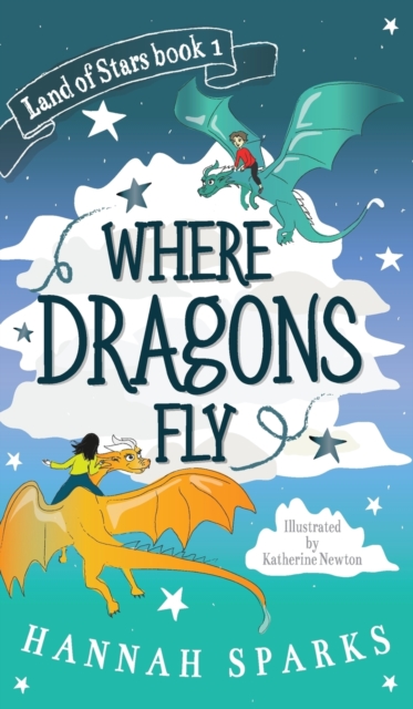 Where Dragons Fly, Hardback Book