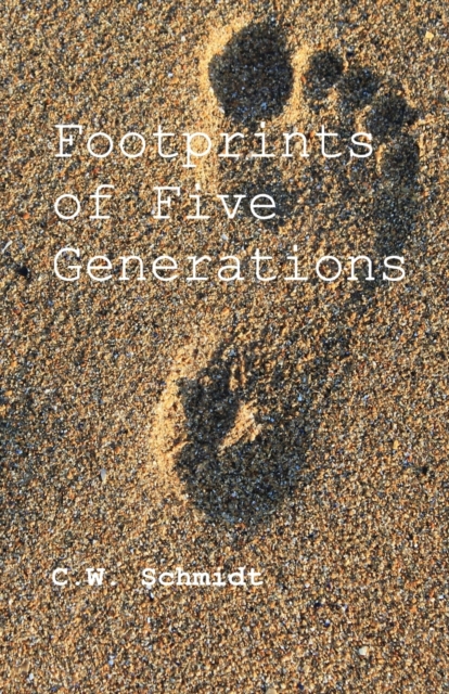Footprints of Five Generations, Paperback / softback Book