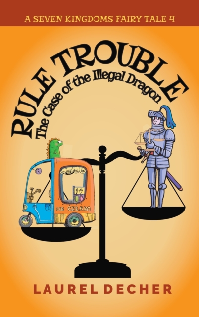 Rule Trouble : The Case of the Illegal Dragon, Hardback Book