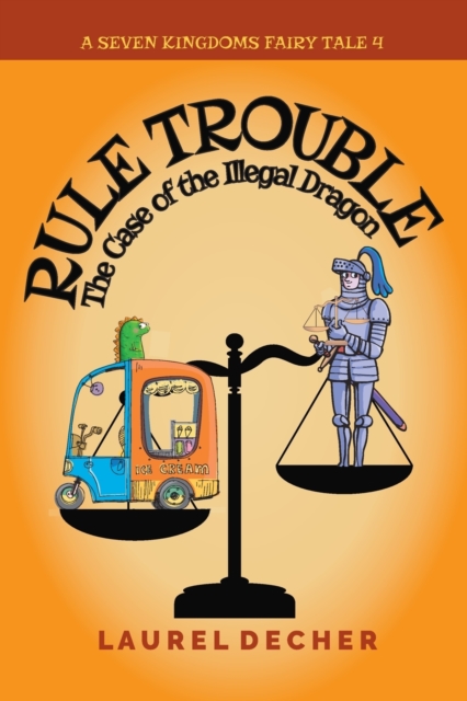 Rule Trouble : The Case of the Illegal Dragon, Paperback / softback Book