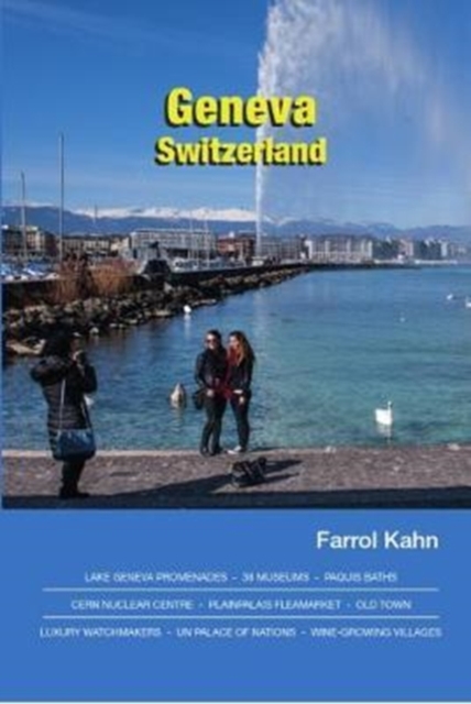 Geneva Switzerland : Insider's Guide, Hardback Book