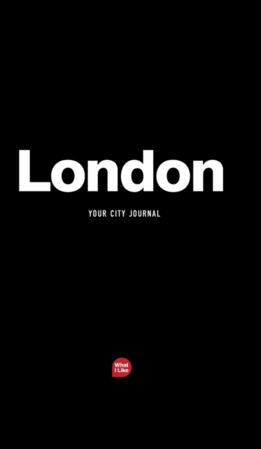 London - The City Journal, Hardback Book