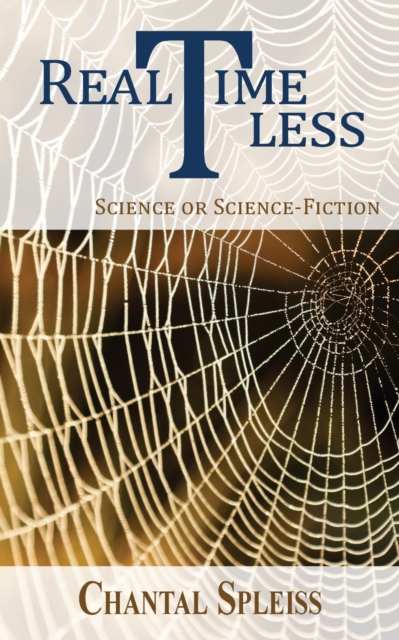 RealTimeLess : Science or Science-Fiction?, Paperback / softback Book
