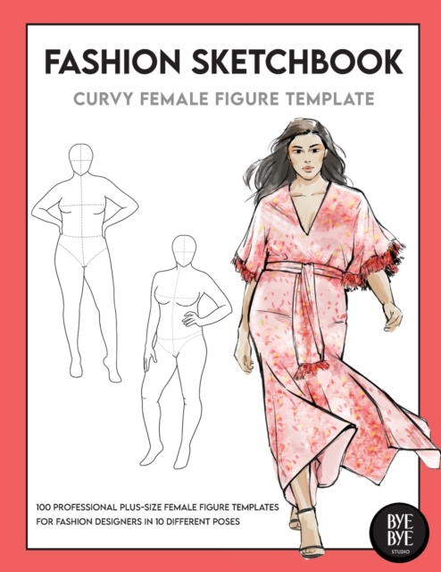 Curvy Female Fashion Figure Template : This professional Fashion Figure Sketchbook contains 200 female Plus-Size figure templates, Paperback / softback Book