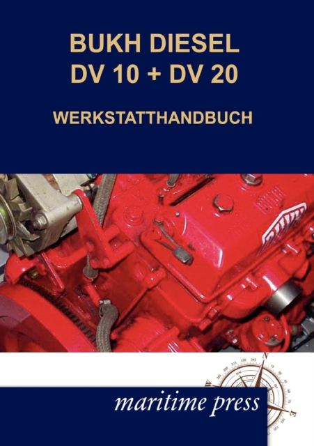 Bukh Diesel DV 10 + DV 20 Werkstatthandbuch, Paperback / softback Book