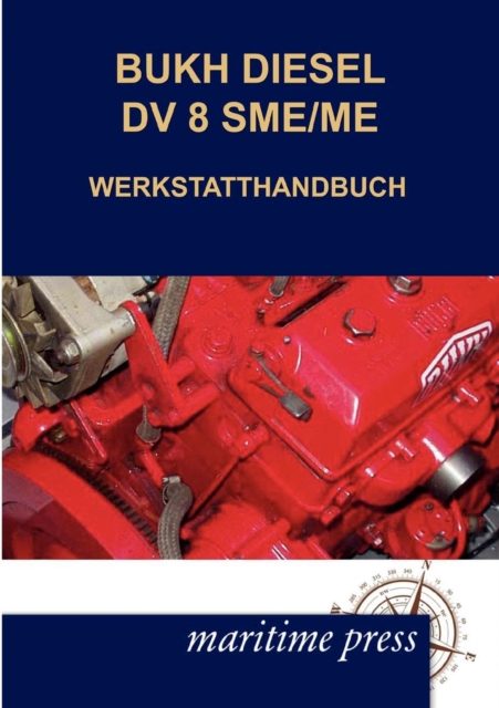Bukh Diesel DV 8sme/Me Werkstatthandbuch, Paperback / softback Book