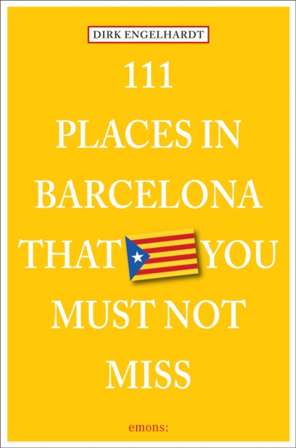 111 Places in Barcelona That You Must Not Miss, Paperback / softback Book