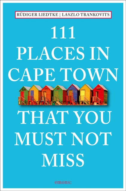 111 Places in Capetown That Youmust Not Miss, Paperback / softback Book