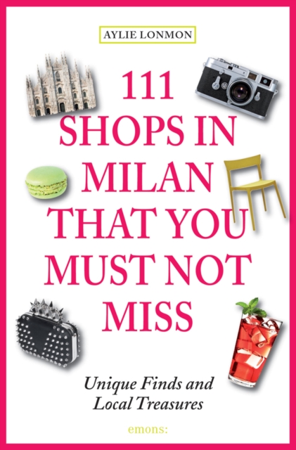 111 Shops in Milan That You Must Not Miss, Paperback / softback Book