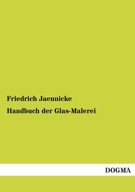 Handbuch Der Glas-Malerei, Paperback / softback Book