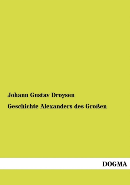 Geschichte Alexanders Des Grossen, Paperback / softback Book