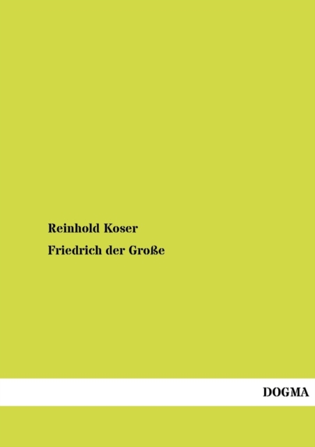 Friedrich Der Gro E, Paperback / softback Book